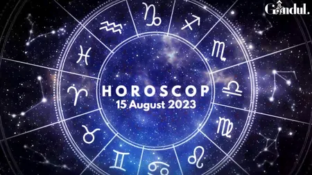 VIDEO | Horoscop zilnic marți, 15 august 2023. Leii vor să fie remarcați. Nu trebuie să forțeze lucrurile!