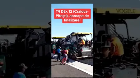 T4 Craiova-Pitești e aproape GATA/Ministrul Sorin GRINDEANU a postat imagini cu lucrările din zonă