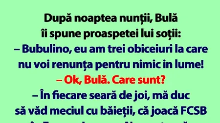 BANCUL ZILEI | Bulă și cele 3 obiceiuri post-conjugale