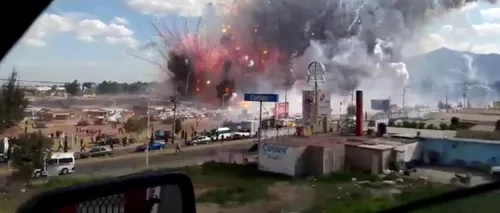 EXPLOZIE uriașă la o piață de artificii din Mexic: cel puțin 29 de MORȚI
