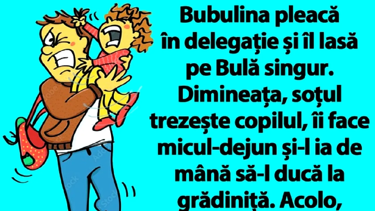 BANC | Bulă rămâne singur cu copilul, după ce Bubulina pleacă în delegație