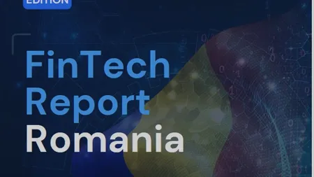 Primul raport care analizează ecosistemul fintech din România, lansat vineri de Academia de Studii Economice din București și Asociația Fintech din România