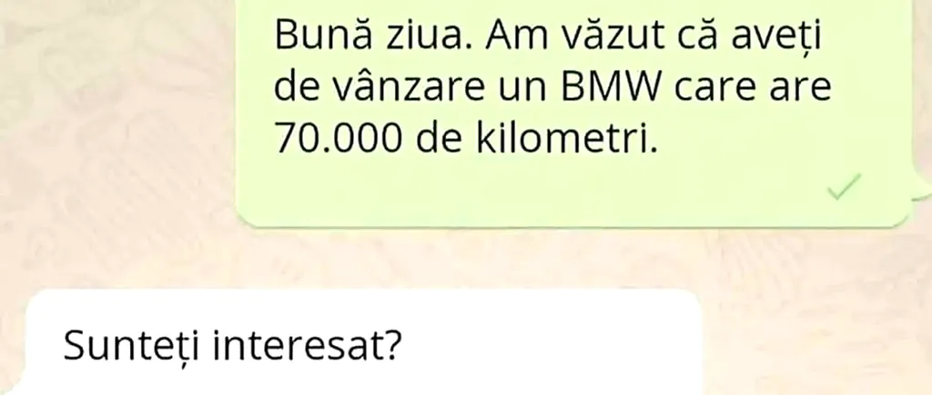 BANCUL de miercuri | „Am văzut că aveți de vânzare un BMW cu 70.000 de kilometri”