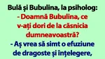 BANC | Bulă și Bubulina, la psiholog