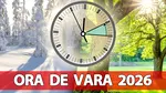 Ora de vară 2026 | În România se schimbă ceasurile mai devreme. Pe ce dată dăm ora înainte anul acesta