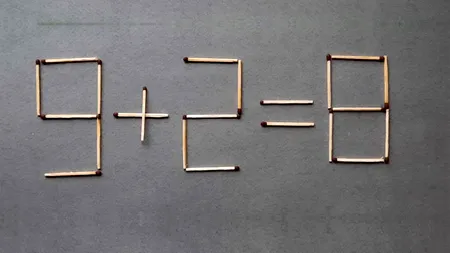 TEST IQ exclusiv pentru genii | Mutați un singur chibrit pentru a rezolva egalitatea: 9+2=8