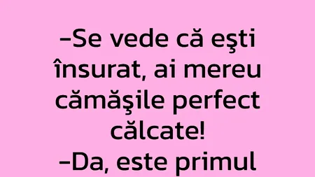 Bancul de miercuri | „Se vede că ești însurat!”