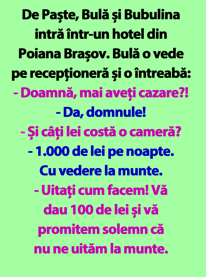 BANC | De Paște, Bulă și Bubulina intră într-un hotel din Poiana Brașov.