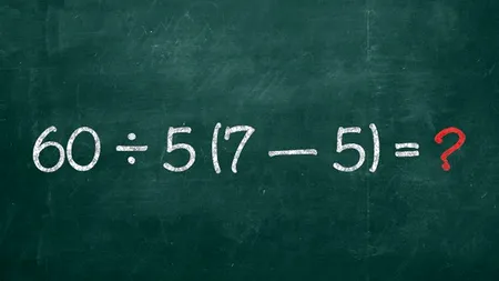 Test de Revelion pentru matematicieni | Calculați în minte 60 : 5(7-2) = ?