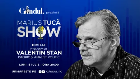 Marius Tucă Show începe luni, 8 iulie, de la ora 20:00, live pe gândul.ro. Invitat: prof. univ. dr. Valentin Stan