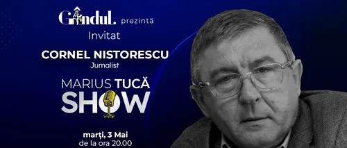 Marius Tucă Show începe marți, 3 mai, de la ora 20.00, live pe gandul.ro