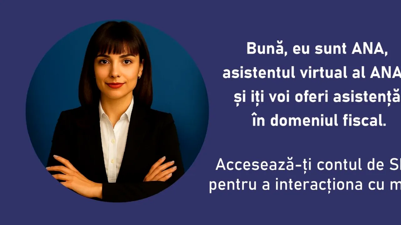 Faceți cunoștință cu ANA de la ANAF. Fiscul și-a luat asistent virtual care să vă rezolve problemele. Ce funcții va avea