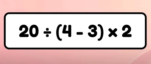 Test de inteligență | Calculați 20:(4-3)x2 = ?