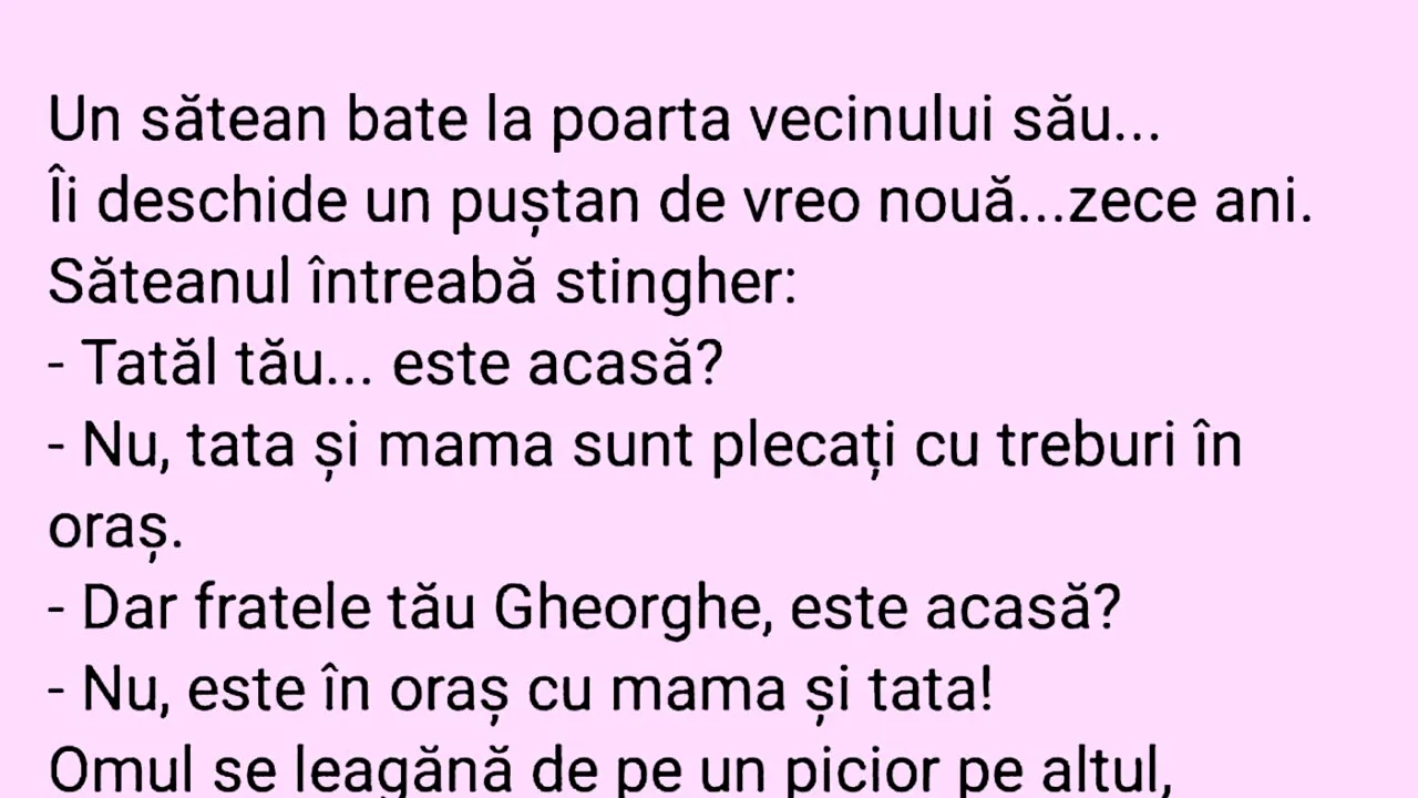 BANCUL ZILEI | Un sătean bate la poarta vecinului său