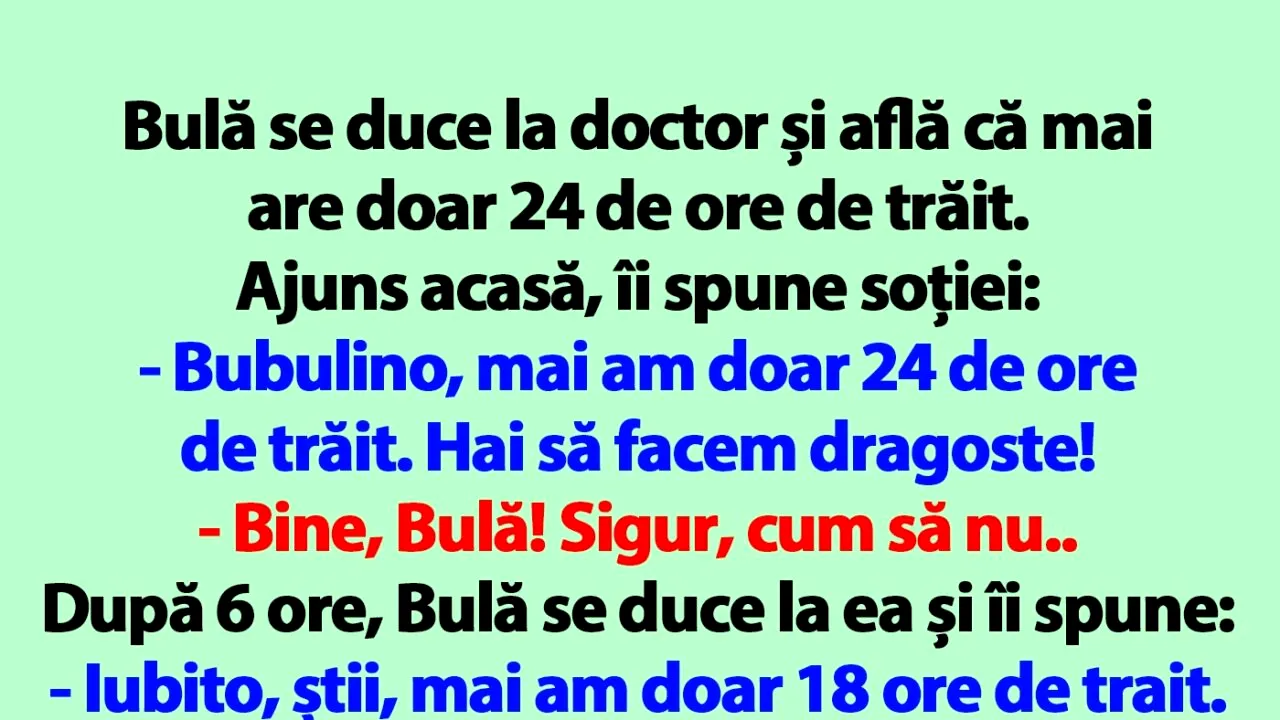 BANC | Bulă se duce la doctor și află că mai are doar 24 de ore de trăit