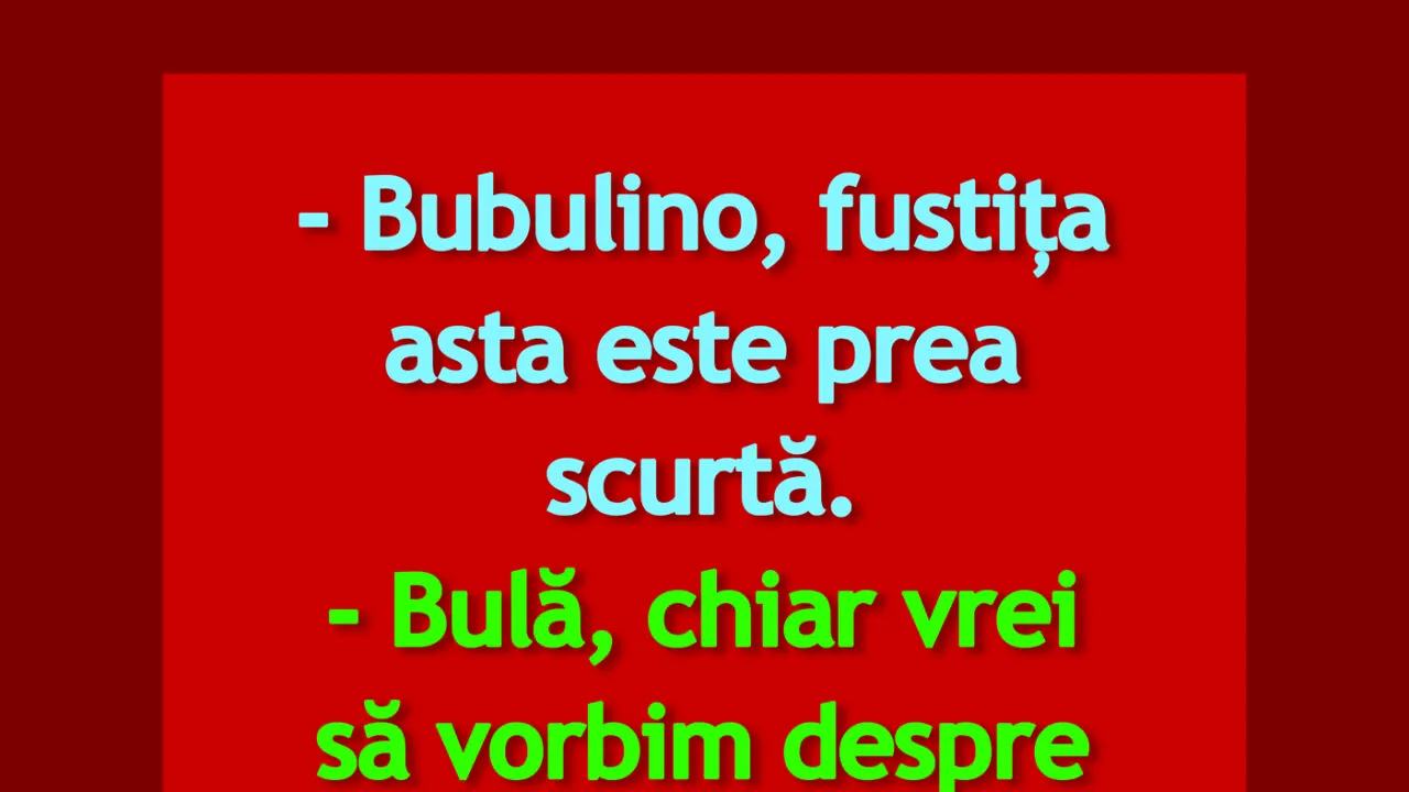 BANC | Bulă, Bubulina și fustița prea scurtă