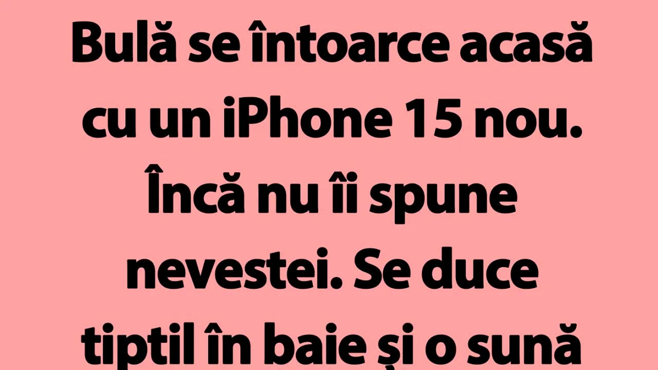 BANC | Bulă își cumpără iPhone 15