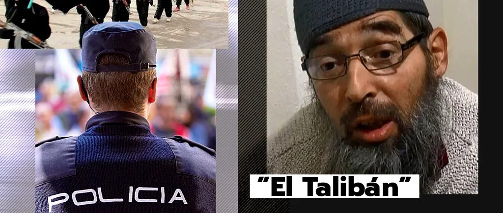 ”El Talibán”, cel mai important recrutor din Europa pentru organizațiile jihadiste, ARESTAT de poliția spaniolă