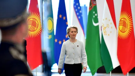 Uniunea Europeană anunță o „nouă eră” în discuțiile cu Asia Centrală/ Ursula von der Leyen garantează menținerea unui „PARTENERIAT necondiționat”