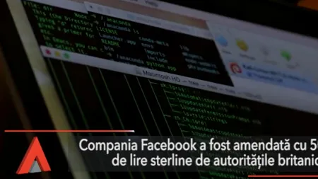 AMENDĂ de 500.000 lire sterline pentru Facebook. Compania americană, sancționată pentru ÎNCĂLCAREA SECURITĂȚII DATELOR