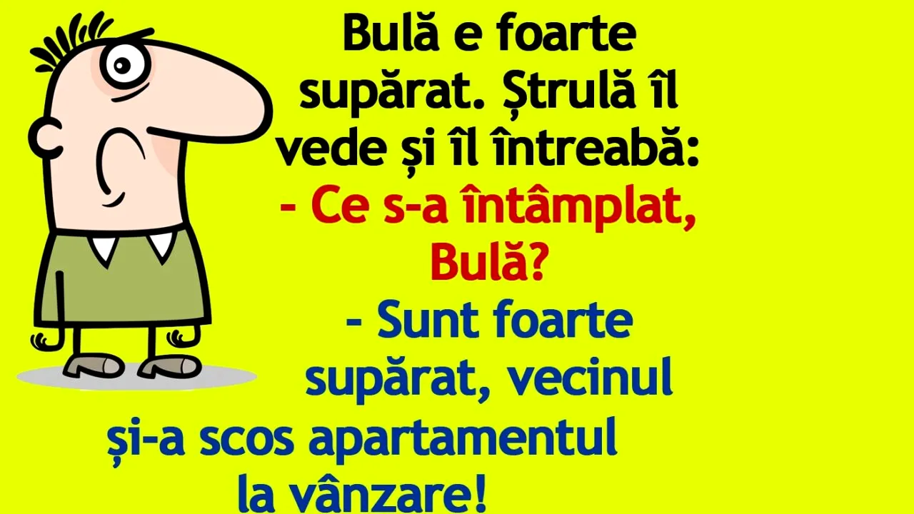 BANC | Bulă e foarte supărat. Ștrulă îl vede și îl întreabă...