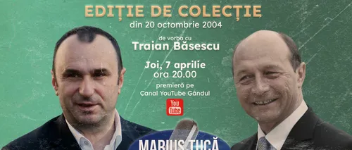 Marius Tucă Show începe joi, 7 aprilie, de la ora 20.00, live pe gandul.ro cu o nouă ediție specială