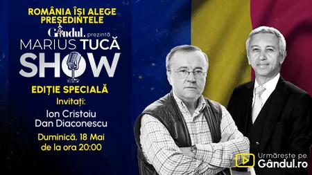 Gândul prezintă Marius Tucă Show - Ediție Specială, duminică, 18 mai, de la ora 20.00, live pe Gândul. România își alege președintele!