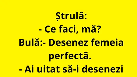 BANC | Bulă și femeia perfectă