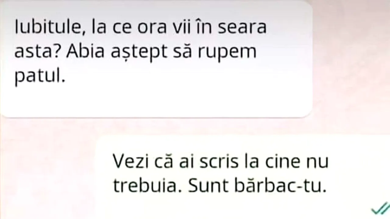 Bancul de duminică | „Iubitule, la ce oră vii în seara asta? Abia aștept să rupem patul”