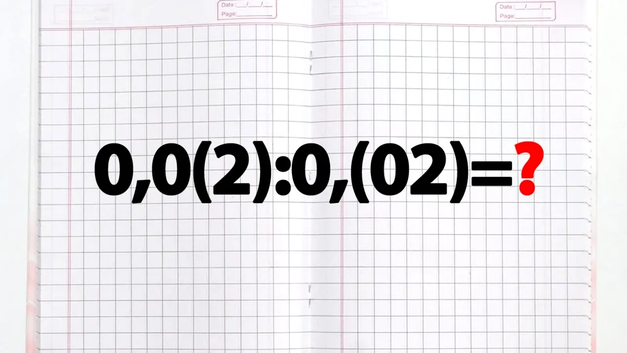Test de inteligență exclusiv pentru genii | Cât face 0,0(2):0,(02)?