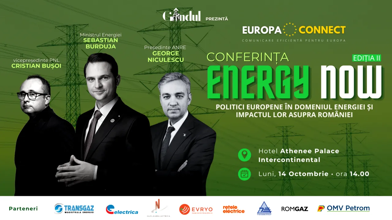 Conferința Energy Now, ediția a II-a - Politici europene în domeniul energiei și impactul lor asupra României