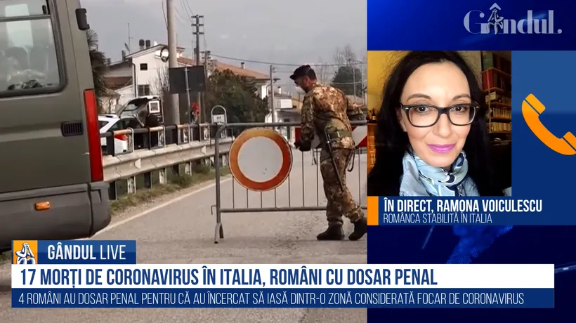 EXCLUSIV | Jurnalistă stabilită în Italia la Gândul Live, despre coronavirus: S-a luat în vedere să nu mai fie anunțate toate datele care nu sunt grave/ Există conflict între regiuni și Guvern