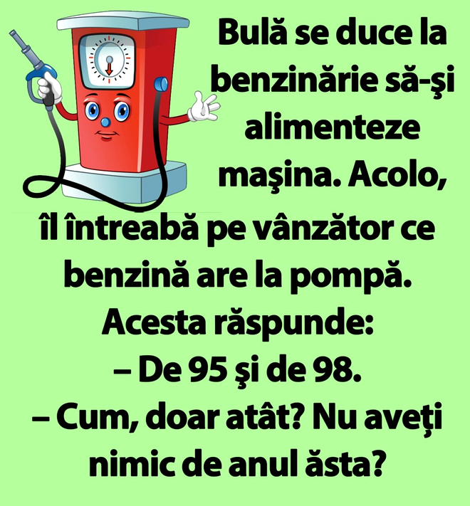 BANC Bulă se duce la benzinărie să-şi alimenteze maşina