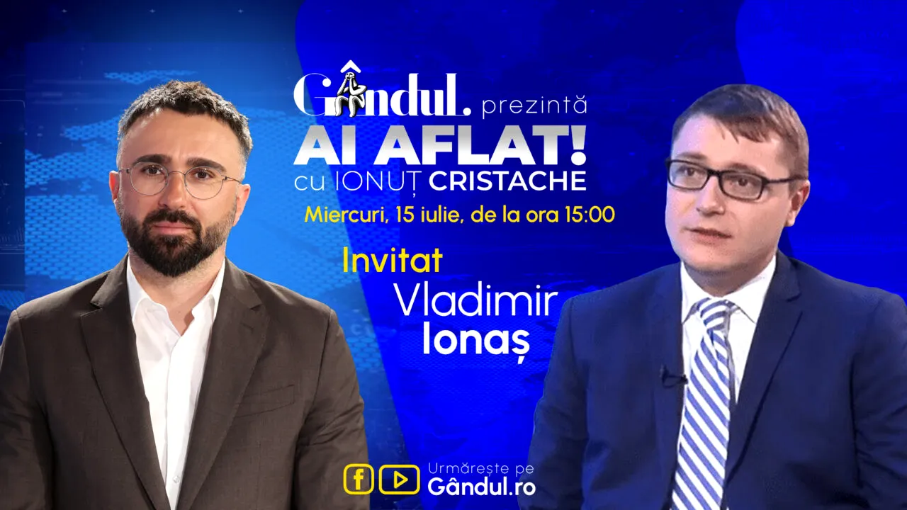 „Ai Aflat! cu Ionuț Cristache” începe miercuri, 15 iulie, de la ora 15.00, live pe Gândul. Invitat: Vladimir Ionaș