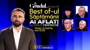 Gândul prezintă Best Of Ai aflat! Cu Ionuț Cristache – vineri, 6 martie, de la ora 15.00