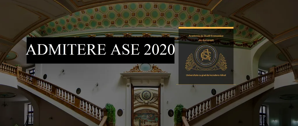 ADMITERE ASE 2020. Calendar, acte necesare, probe, afișarea rezultatelor