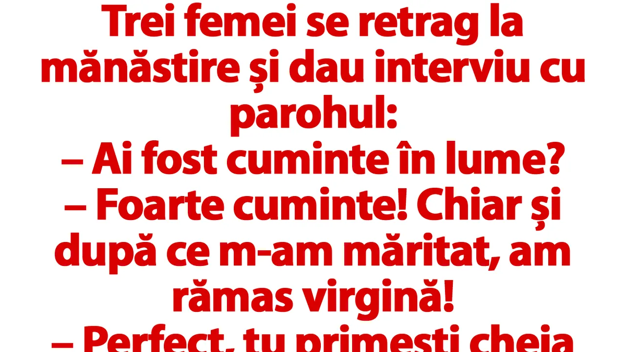 BANC | Trei femei se retrag la mănăstire și dau interviu cu parohul: „Ai fost cuminte în lume?