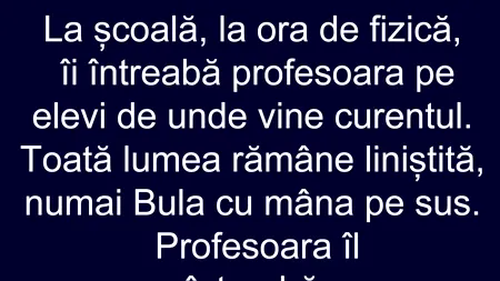 Bancul de luni | „Bulă, de unde vine curentul?”