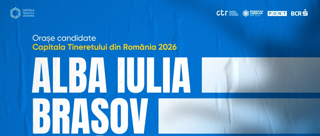 Alba Iulia și Brașov candidează pentru titlul ”Capitala Tineretului din România” în 2026