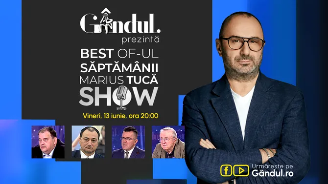 Gândul prezintă Marius Tucă Show – vineri, 13 iunie, de la ora 20.00