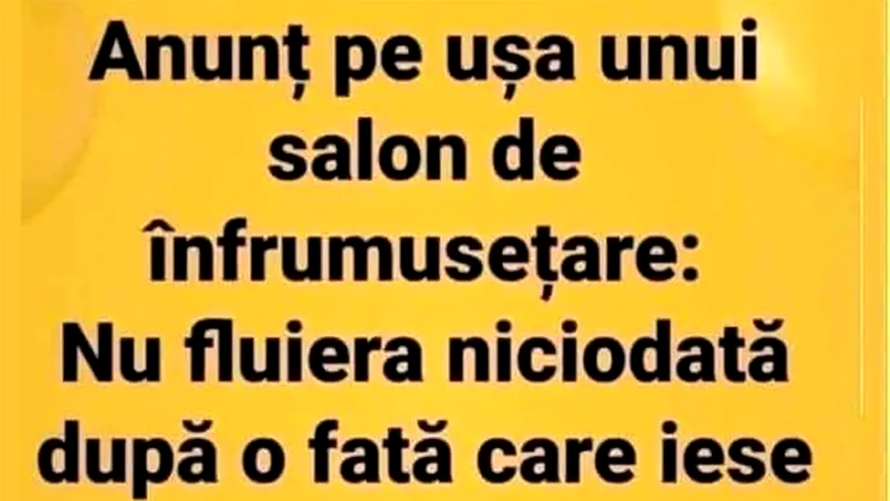 BANCUL ZILEI | Anunț pe ușa unui salon de înfrumusețare
