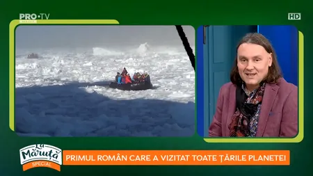 VIDEO | Primul român care a vizitat toate țările planetei, despre experiențele trăite: „Nu știam care este limita și am realizat, până la urmă, că pentru un călător obișnuit, care nu se urcă pe munți, singura variantă ar fi să vadă lumea”