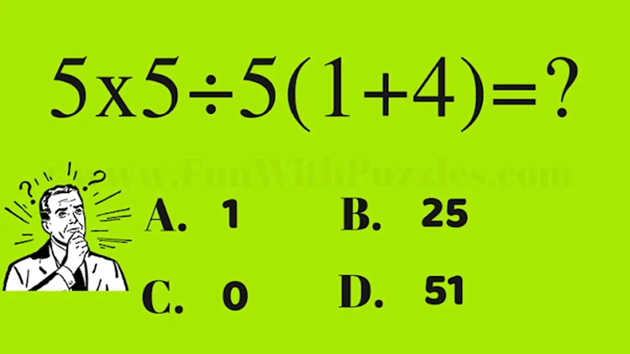 Test de matematică | Calculați 5x5:5(1+4)