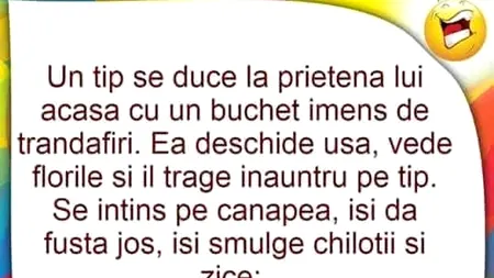 Bancul de vineri | Un tip se duce la prietena lui cu un buchet imens de trandafiri