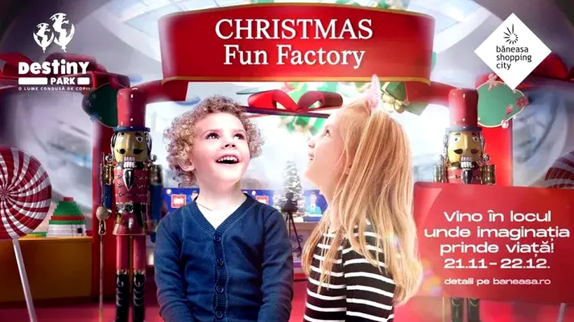 Destiny Park și Băneasa Shopping City au pregătit Christmas Fun Factory (P)