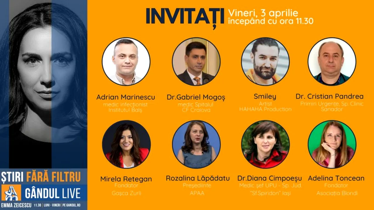 GÂNDUL LIVE | Medicul infecționist Adrian Marinescu, Smiley și Mirela Retegan (Gașca Zurli), printre invitații Emmei Zeicescu, pe 3 aprilie, la ora 11.30