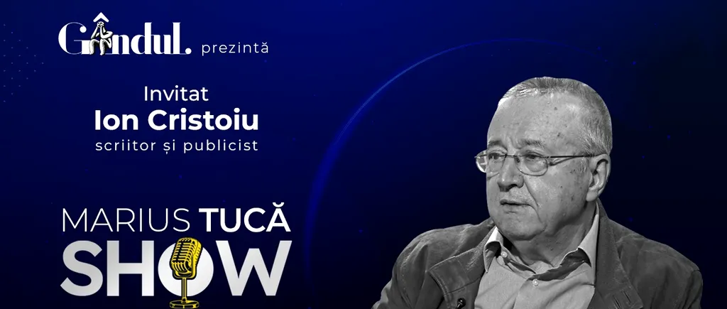 Marius Tucă Show începe joi, 20 iulie, de la ora 20.00, live pe gândul.ro
