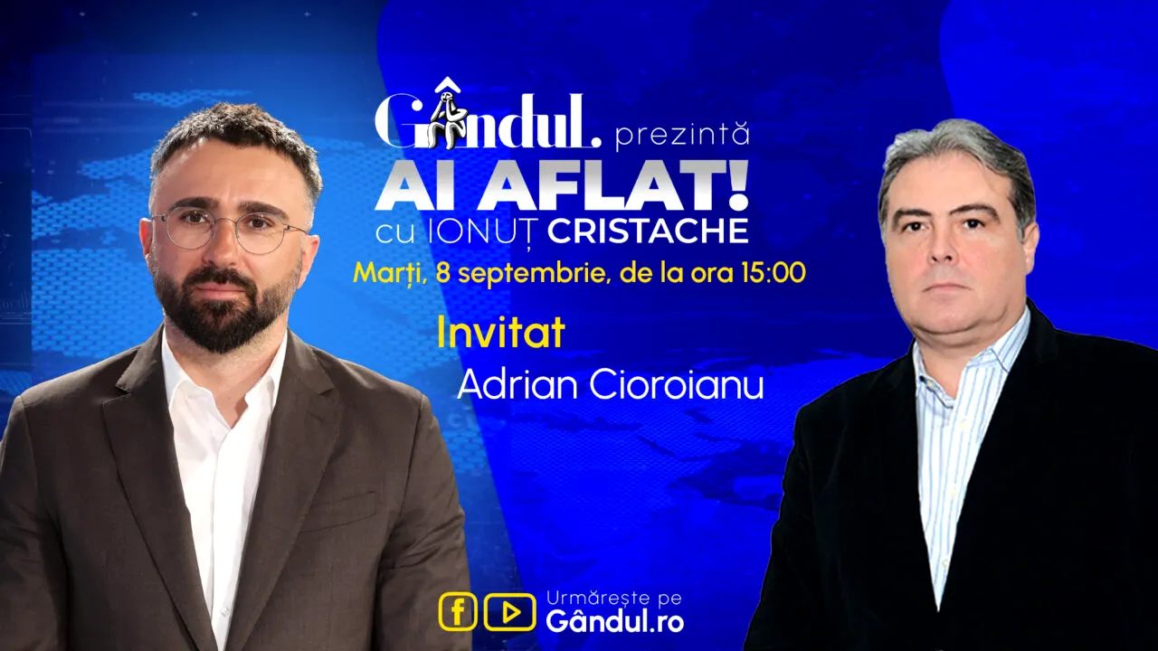 „Ai Aflat! cu Ionuț Cristache” începe marți, 8 septembrie, de la ora 15.00, live pe Gândul. Invitat: Adrian Cioroianu