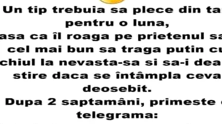 BANC| Un tip care pleacă din țară își roagă prietenul cel mai bun să-i spioneze nevasta