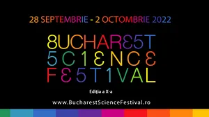 Bucharest Science Festival 2022: Expoziţii, conferinţe, tururi ghidate, experimente şi demonstraţii, între 28 septembrie și 2 octombrie
